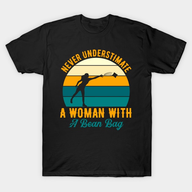 Never Understimate A Women With A Bean Bag T-Shirt by busines_night